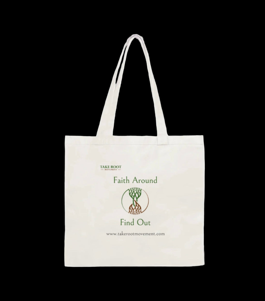 Faith Around Find Out Tote Bag