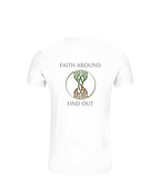 White Bella Canvas Christian unisex T-shirt with ‘Faith Around Find Out’ text and green and brown intertwined tree and roots logo on the back.