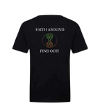 Black District Soft-Touch unisex Christian T-shirt featuring ‘Faith Around Find Out’ text with green and brown intertwined tree and roots logo printed on the back.